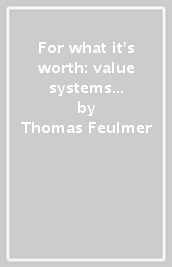 For what it s worth: value systems in art since 1960