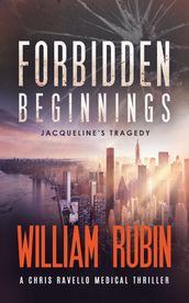 Forbidden Beginnings: Jacqueline s Tragedy