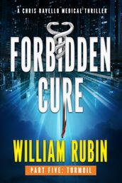 Forbidden Cure Part Five: Turmoil