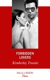 Forbidden Lovers (Mills & Boon Desire)