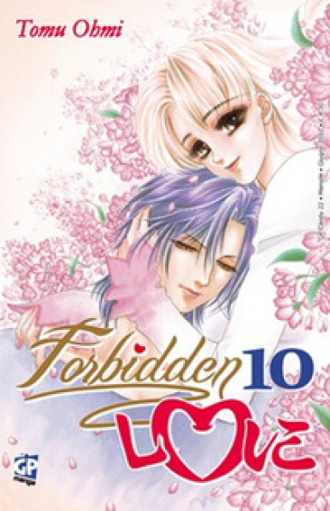 Forbidden love. 10. - Tomu Ohmi