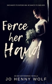 Force Her Hand