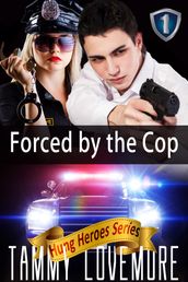 Forced by the Cop (Huge Size Erotica)