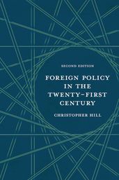 Foreign Policy in the Twenty-First Century