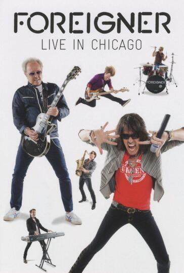 Foreigner - Live In Chicago