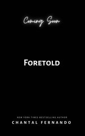 Foretold