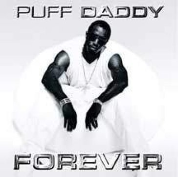 Forever - Puff Daddy
