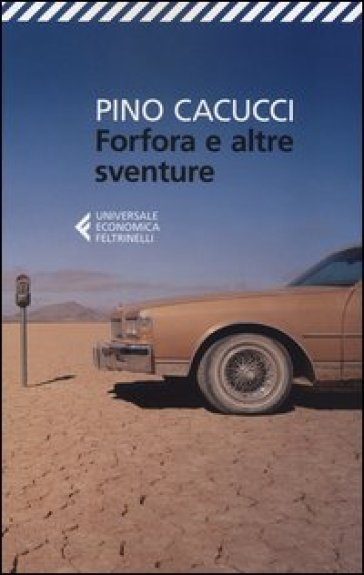 Forfora e altre sventure - Pino Cacucci
