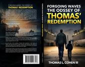 Forgoing Waves The Odddesy of Thomas  Redemption