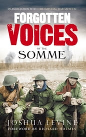 Forgotten Voices of the Somme