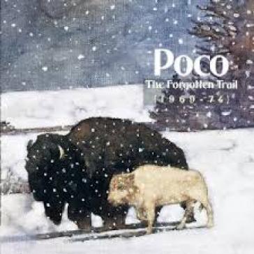 Forgotten trail 1969-74 - Poco