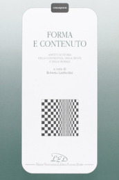 Forma e contenuto. Aspetti di teoria della conoscenza, della mente e della morale