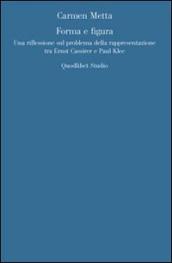 Forma e figura. Sul problema della rappresentazione in Ernst Cassirer e Paul Klee