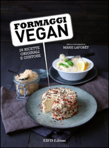 Formaggi vegan - Marie Laforet