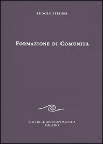 Formazione di comunità - Rudolph Steiner