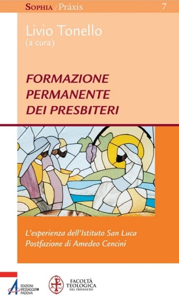 Formazione permanente dei presbiteri. L'esperienza dell'Istituto San Luca - Livio Tonello