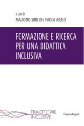 Formazione e ricerca per una didattica inclusiva