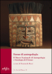 Forme di antropologia. Il Museo nazionale di antropologia e etnologia di Firenze
