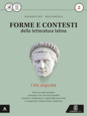 Forme e contesti della letteratura latina. Per i Licei e gli Ist. magistrali. Con e-book. Con espansione online. Vol. 2