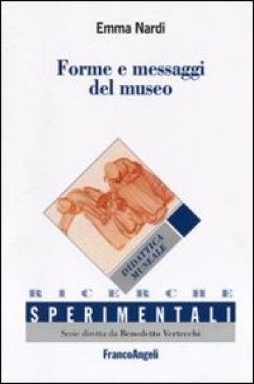 Forme e messaggi del museo - Emma Nardi