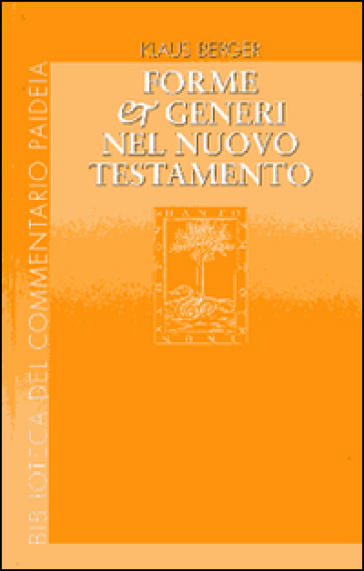 Forme e generi nel Nuovo Testamento - Klaus Berger