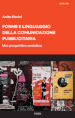 Forme e linguaggio della comunicazione pubblicitaria. Una prospettiva semiotica