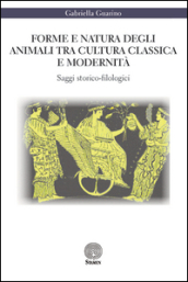 Forme e natura degli animali tra cultura classica e modernità