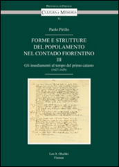 Forme e strutture del popolamento nel contado fiorentino. 3: Gli insediamenti al tempo del primo catasto (1427-1429)