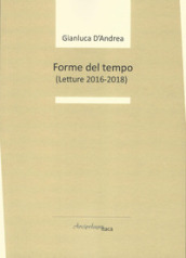 Forme del tempo (letture 2016-2018)