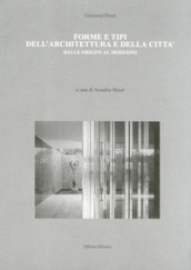 Forme e tipi dell architettura e della città dalle origini al moderno