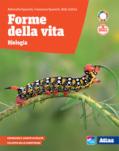 Forme della vita. Per le Scuole superiori. Con e-book. Con espansione online