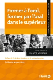 Former à l oral, former par l oral dans le supérieur