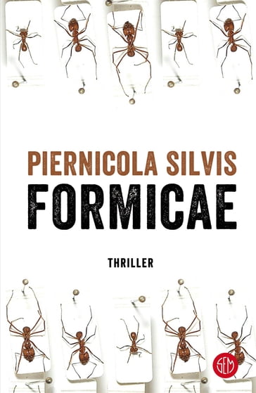 Formicae - Piernicola Silvis