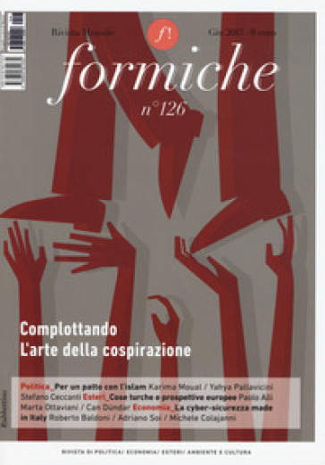 Formiche (2017). 126: Complottando. L'arte della cospirazione