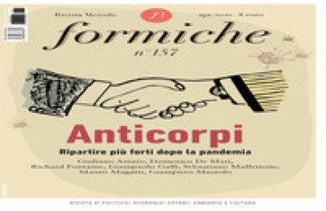 Formiche (2020). 157: Anticorpi. Ripartire più forti dopo la pandemia (Aprile)