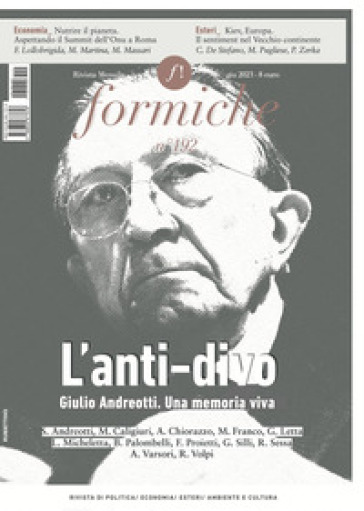 Formiche (2023). 192: L' anti-divo. Giulio Andreotti. Una memoria viva