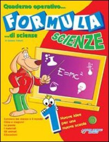 Formula scienze. Quaderno operativo di scienze. Per la Scuola elementare. 4. - Giuliano Fratoni