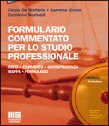 Formulario commentato per lo studio professionale. Con CD-ROM M - Carmine Cicala - Damiano Marinelli - Cinzia De Stefanis