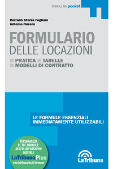 Formulario delle locazioni. Con Contenuto digitale per download e accesso on line - Corrado Sforza Fogliani - Antonio Nucera
