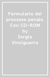 Formulario del processo penale. Con CD-ROM