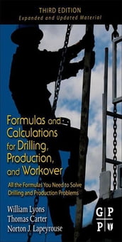 Formulas and Calculations for Drilling, Production, and Workover