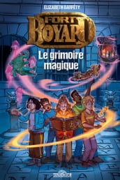Fort Boyard Roman Tome 1 Le grimoire magique - Lecture roman jeunesse émission TV Dès 9 ans