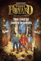 Fort Boyard Roman Tome 3 Une course contre le temps - Lecture roman jeunesse émission TV Dès 9 ans