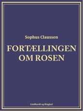 Fortællingen om rosen