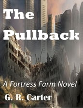 Fortress Farm - The Pullback
