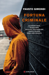 Fortuna criminale