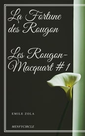 La Fortune des Rougon Les Rougon-Macquart #1