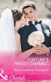 Fortune s Prince Charming (The Fortunes of Texas: All Fortune s Children, Book 5) (Mills & Boon Cherish)