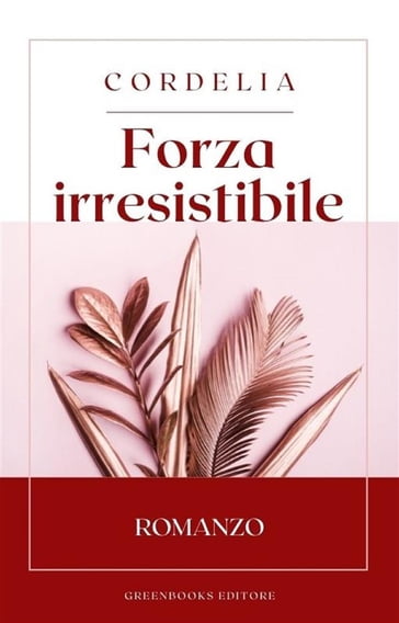 Forza irresistibile - Cordelia