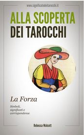 La Forza negli Arcani Maggiori dei Tarocchi